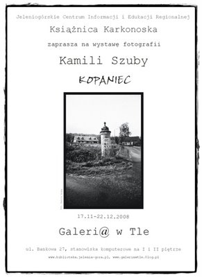 Wystawa fotografii Kamili Szuby 17.11.-22.12.2008