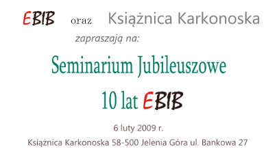 Seminarium jubileuszowe - 10 lat EBIB